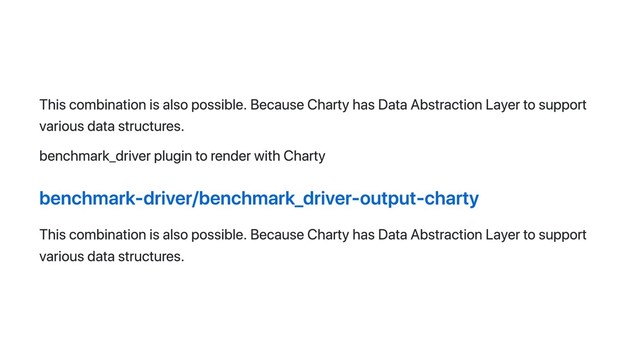 This combination is also possible. Because Charty has Data Abstraction Layer to support
various data structures.
benchmark_driver plugin to render with Charty
benchmark-driver/benchmark_driver-output-charty
This combination is also possible. Because Charty has Data Abstraction Layer to support
various data structures.
