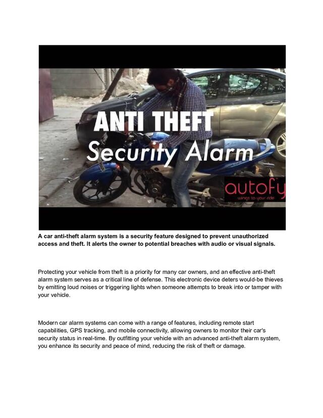 A car anti-theft alarm system is a security feature designed to prevent unauthorized
access and theft. It alerts the owner to potential breaches with audio or visual signals.
Protecting your vehicle from theft is a priority for many car owners, and an effective anti-theft
alarm system serves as a critical line of defense. This electronic device deters would-be thieves
by emitting loud noises or triggering lights when someone attempts to break into or tamper with
your vehicle.
Modern car alarm systems can come with a range of features, including remote start
capabilities, GPS tracking, and mobile connectivity, allowing owners to monitor their car's
security status in real-time. By outfitting your vehicle with an advanced anti-theft alarm system,
you enhance its security and peace of mind, reducing the risk of theft or damage.
