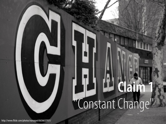 Bernhard Schussek @webmozart 48/89
Claim 1
Claim 1
"Constant Change"
"Constant Change"
http://www.flickr.com/photos/nanagyei/6636632951/

