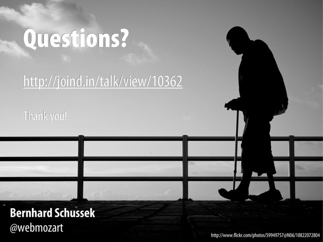 Bernhard Schussek @webmozart 89/89
Questions?
Questions?
http://joind.in/talk/view/10362
http://joind.in/talk/view/10362
Thank you!
Thank you!
Bernhard Schussek
Bernhard Schussek
@webmozart
@webmozart
http://www.flickr.com/photos/59949757@N06/10822072804
