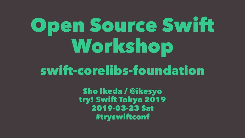 Open Source Swift Workshop