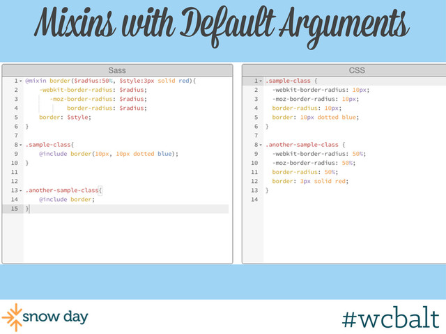 Mixins with Default Arguments
#wcbalt
