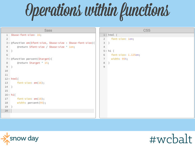 Operations within functions
#wcbalt
