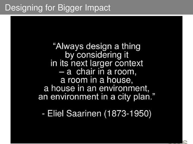 Designing for Bigger Impact
