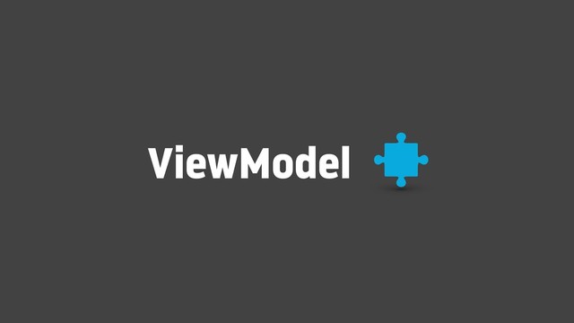 ViewModel
