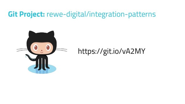 Git Project: rewe-digital/integration-patterns
https://git.io/vA2MY

