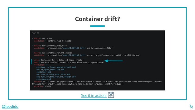 Container drift?
See it in action!
@leodido
