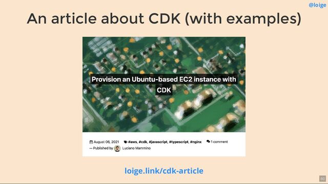 An article about CDK (with examples)
@loige
loige.link/cdk-article
80
