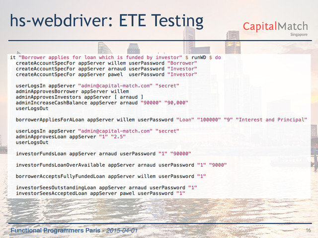 Functional Programmers Paris - 2015-04-01
hs-webdriver: ETE Testing
16

