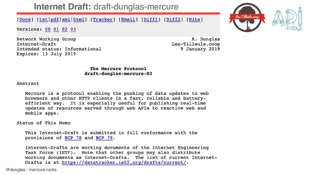 @dunglas - mercure.rocks
Internet Draft: draft-dunglas-mercure
