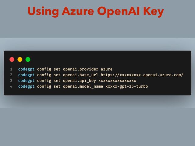 Using Azure OpenAI Key
