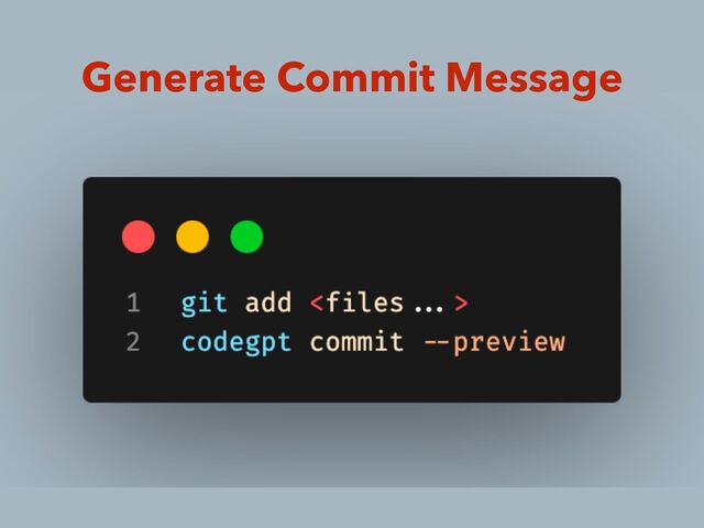 Generate Commit Message
