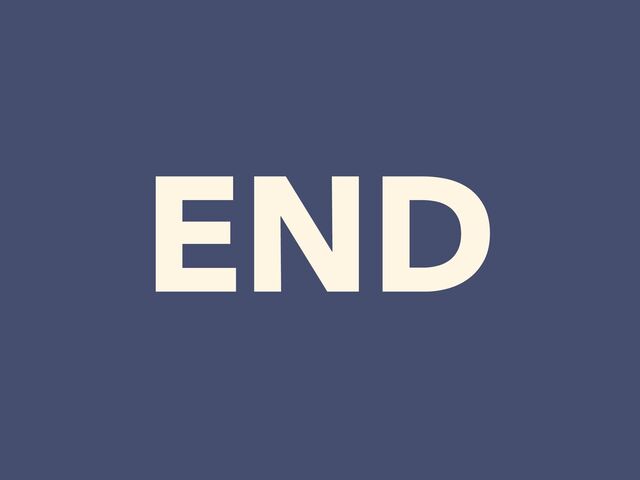 END
