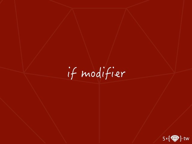 if modifier
