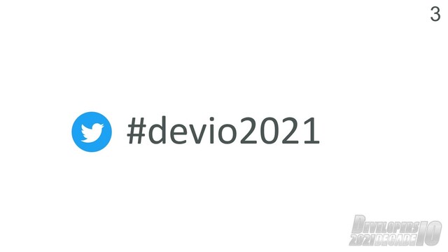 3
#devio2021
