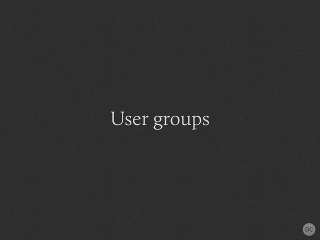 User groups
