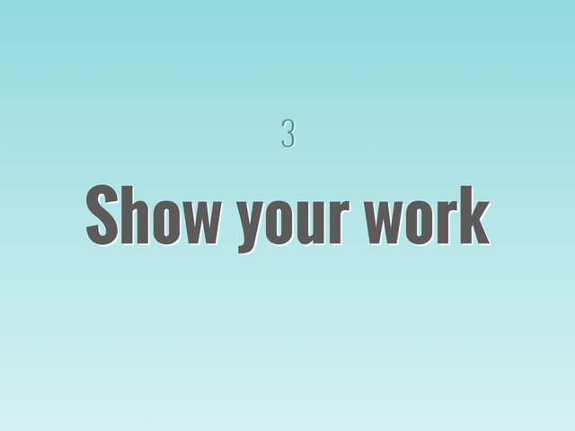3
Show your work 
