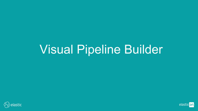 Visual Pipeline Builder
