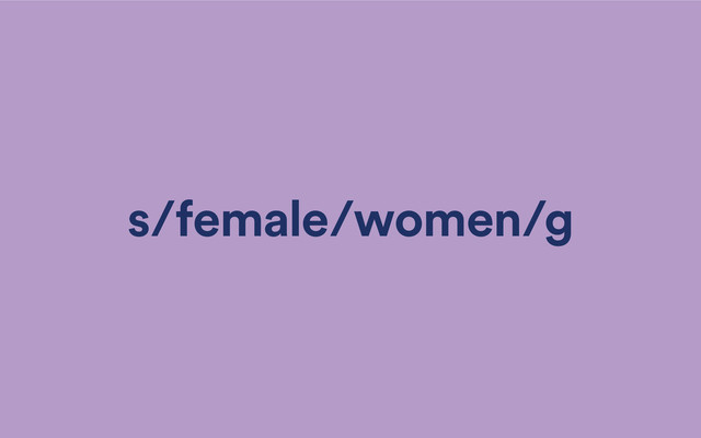 s/female/women/g
