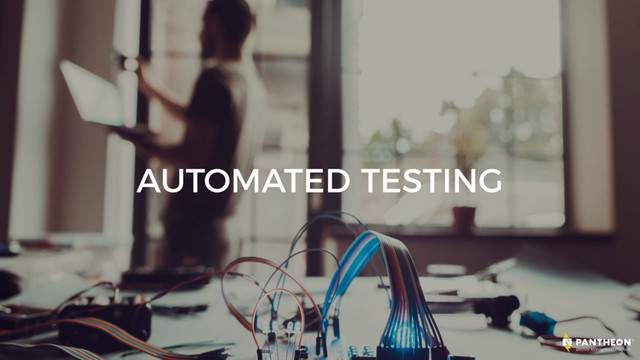 AUTOMATED TESTING

