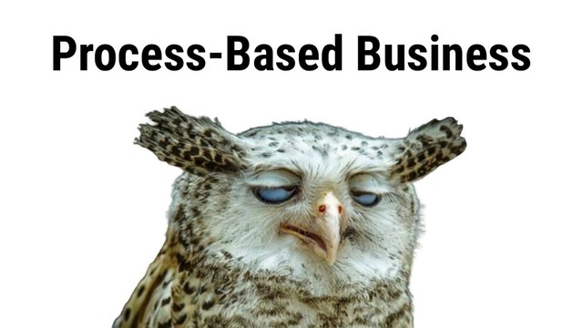 Process-Based Business
