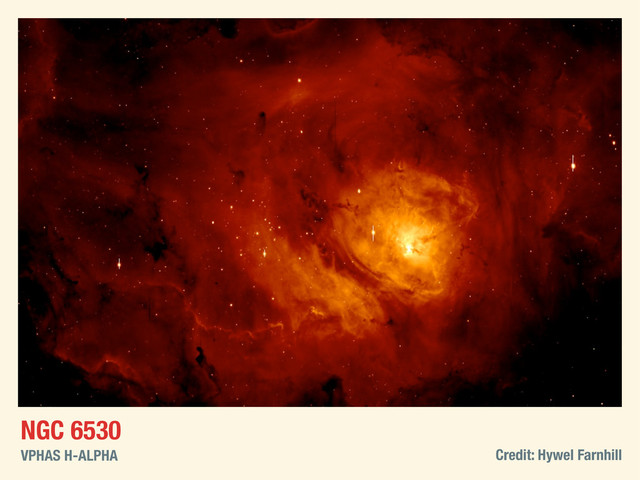 NGC 6530
VPHAS H-ALPHA Credit: Hywel Farnhill
