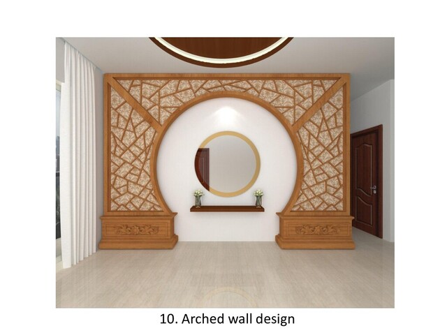 10. Arched wall design
