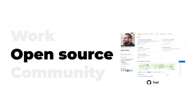 Work
Open source
Community
froi
