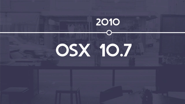 OSX 10.7
2010
