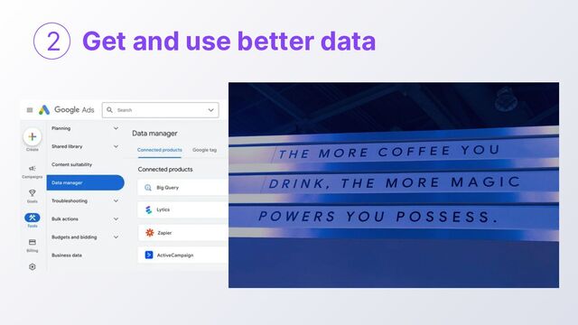 Get and use better data
2
