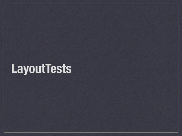 LayoutTests
