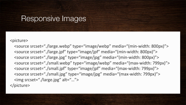 Responsive Images
	  
	  	  	  	  	  
	  	  	  	  	  	  	  	  	  
	  	  	  	  	  	  	  	  	  
	  	  	  	  	  	  	  	  	  
	  	  	  	  	  	  	  	  	  
	  	  	  	  	  	  	  	  	  
	  	  	  	  	  	  	  	  	  
	  	  	  	  	  	  	  	  <img>	  
	  	  	  	  	  	  
	  
