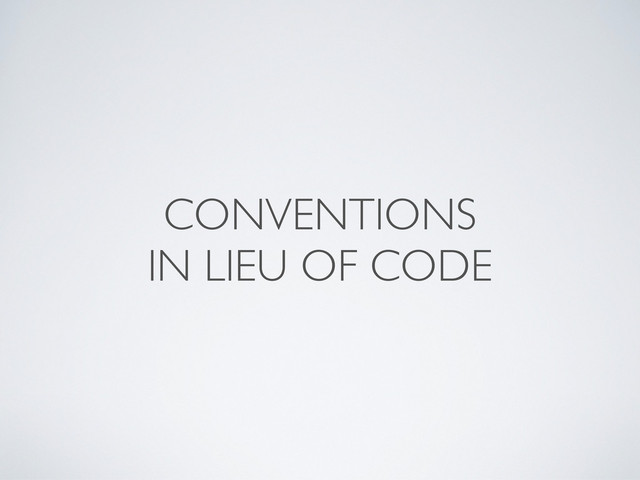 CONVENTIONS
IN LIEU OF CODE
