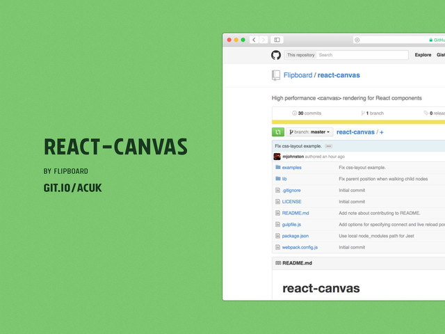 react-canvas
by Flipboard
git.io/ACuk

