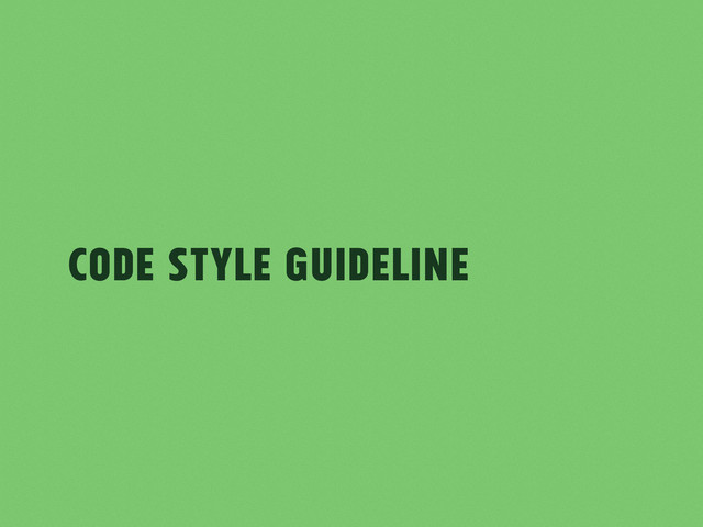 Code Style Guideline
