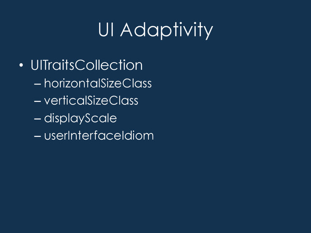 UI Adaptivity
