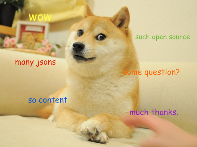 +
Thank you.
@cjbell88
much thanks.
wow
so content
many jsons
such open source
some question?
