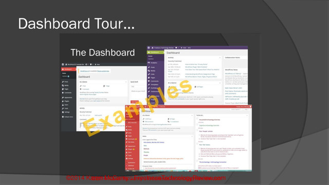 Dashboard Tour…
©2014 Karen McCamy 
FreelanceTechnologyReview.com
