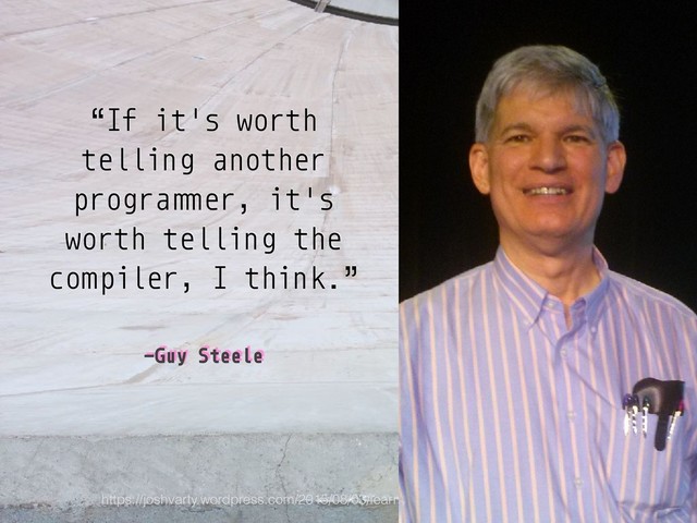 –Guy Steele
“If it's worth
telling another
progra!"er, it's
worth telling the
compiler, I think.”
https://joshvarty.wordpress.com/2015/08/03/learn-roslyn-now-part-11-introduction-to-code-ﬁxes/
