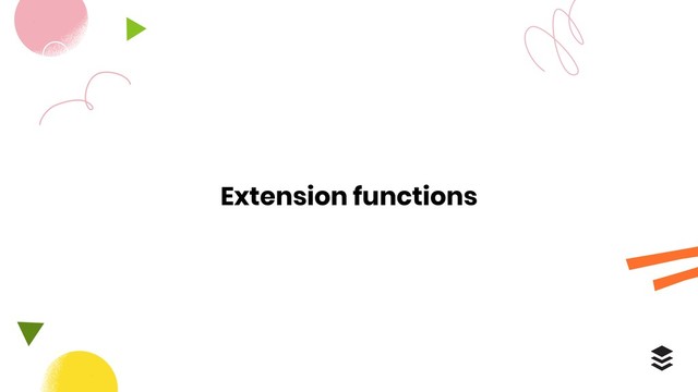 Extension functions
