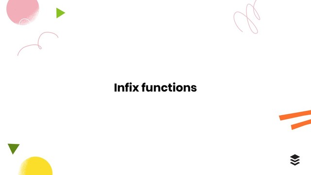 Infix functions
