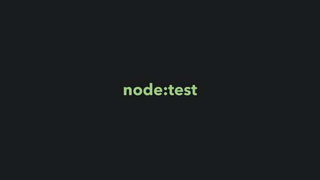 node:test
