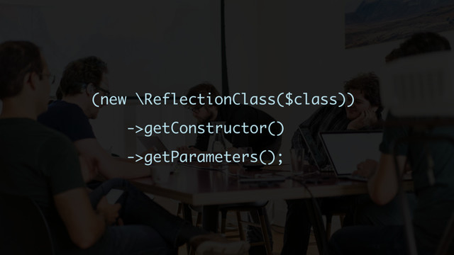 (new \ReflectionClass($class))
->getConstructor()
->getParameters();

