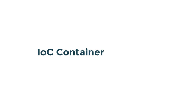 IoC Container
