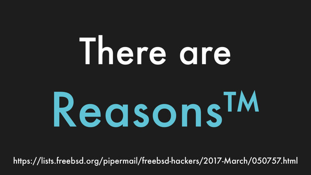 There are
Reasons™
https://lists.freebsd.org/pipermail/freebsd-hackers/2017-March/050757.html
