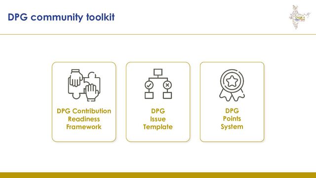 DPG community toolkit
DPG Contribution
Readiness
Framework
DPG
Issue
Template
DPG
Points
System
