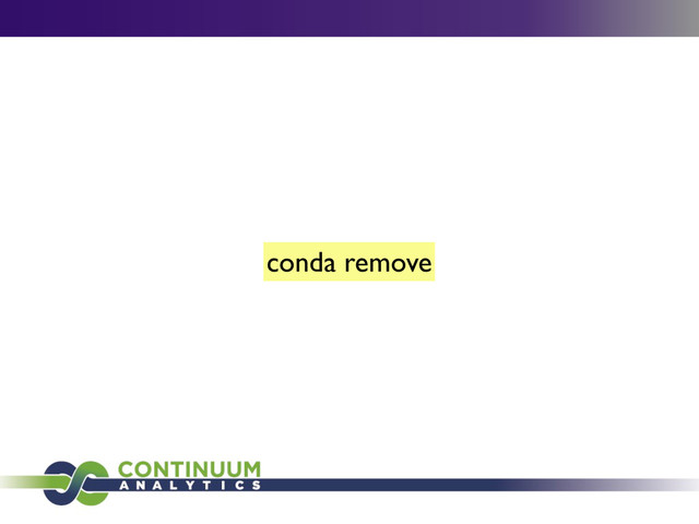 conda remove
