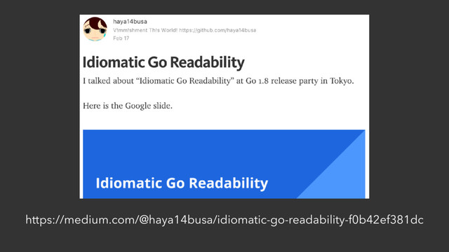 https://medium.com/@haya14busa/idiomatic-go-readability-f0b42ef381dc

