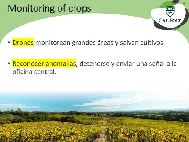 Your Date Here Your Footer Here 19
Monitoring of crops
• Drones monitorean grandes áreas y salvan cultivos.
• Reconocer anomalías, detenerse y enviar una señal a la
oficina central.
