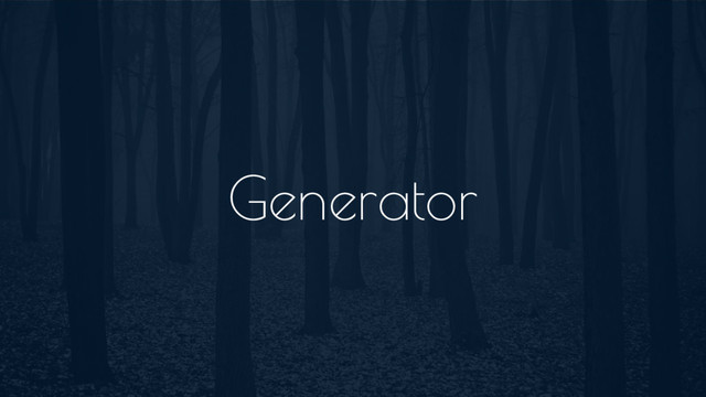Generator
